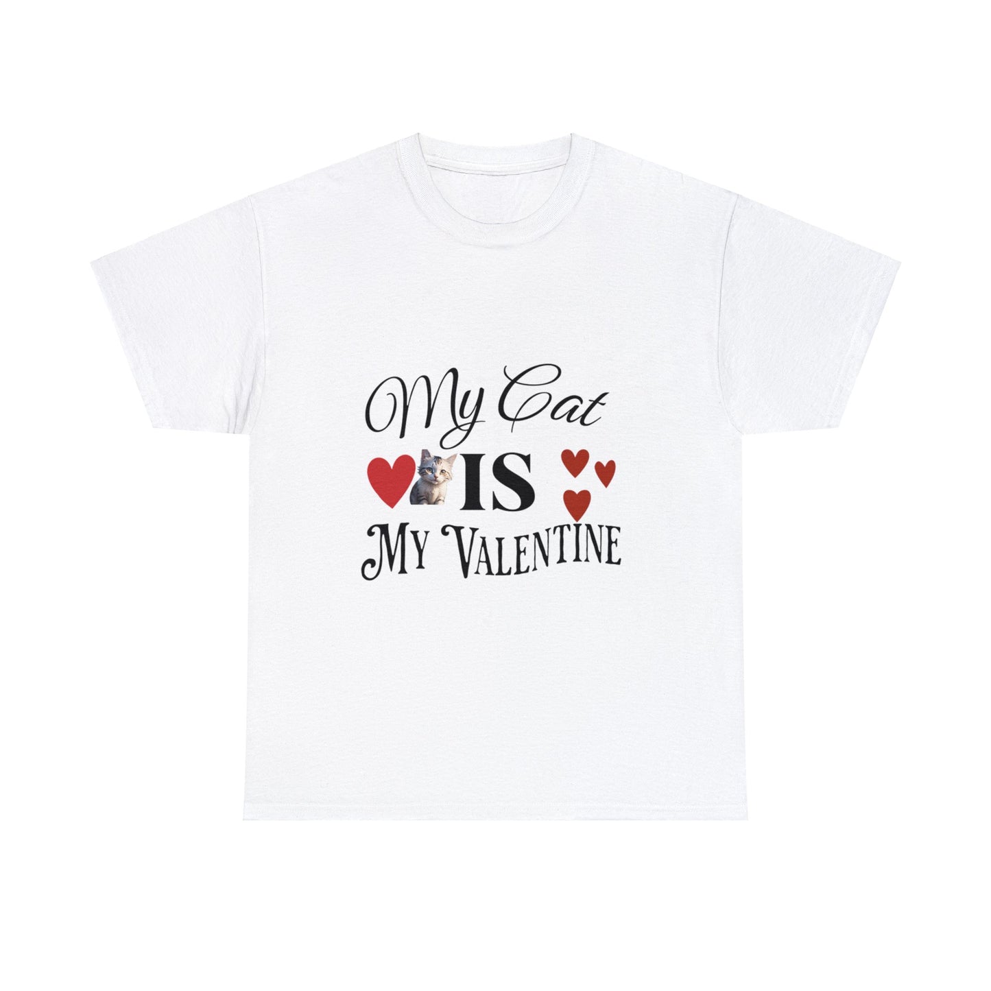 My cat is my valentine - Unisex Heavy Cotton Tee