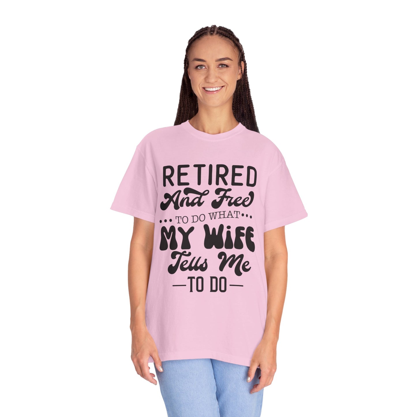 Retire and Free - Unisex Garment-Dyed T-shirt