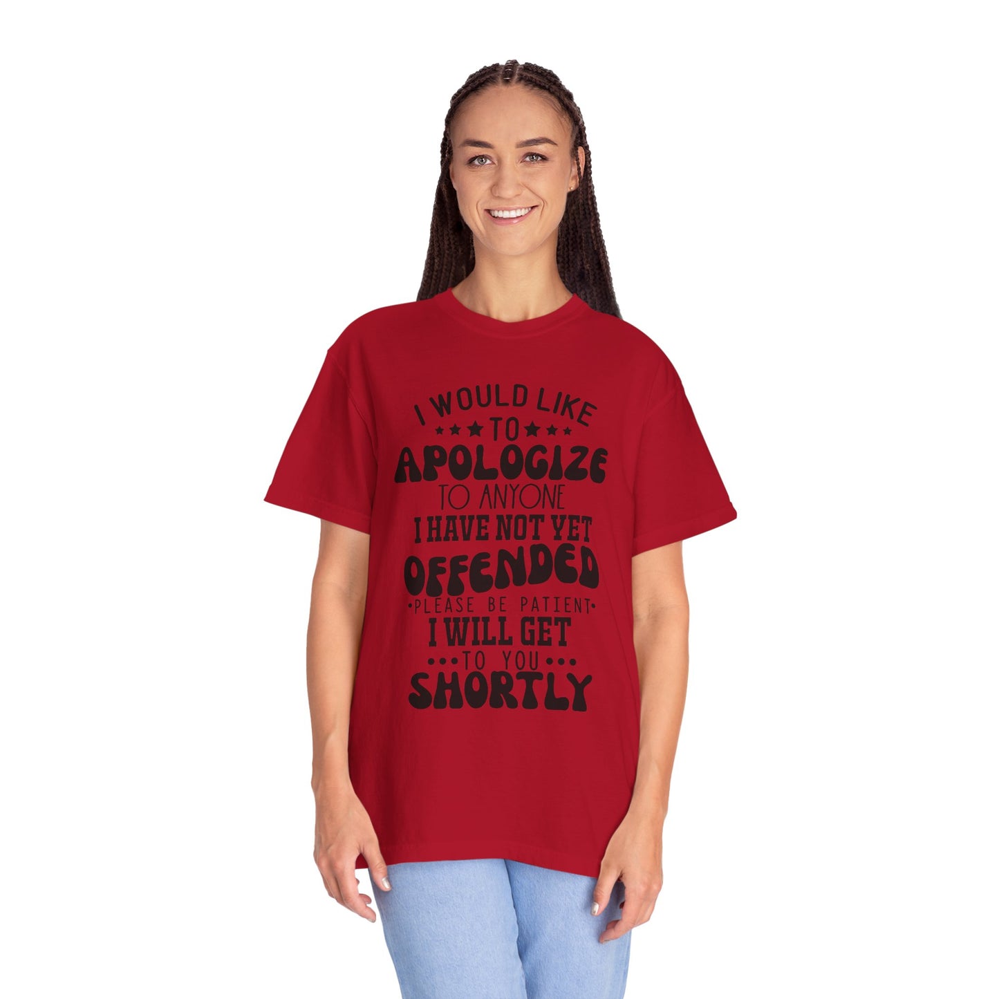 I would like to apologize - Unisex Garment-Dyed T-shirt