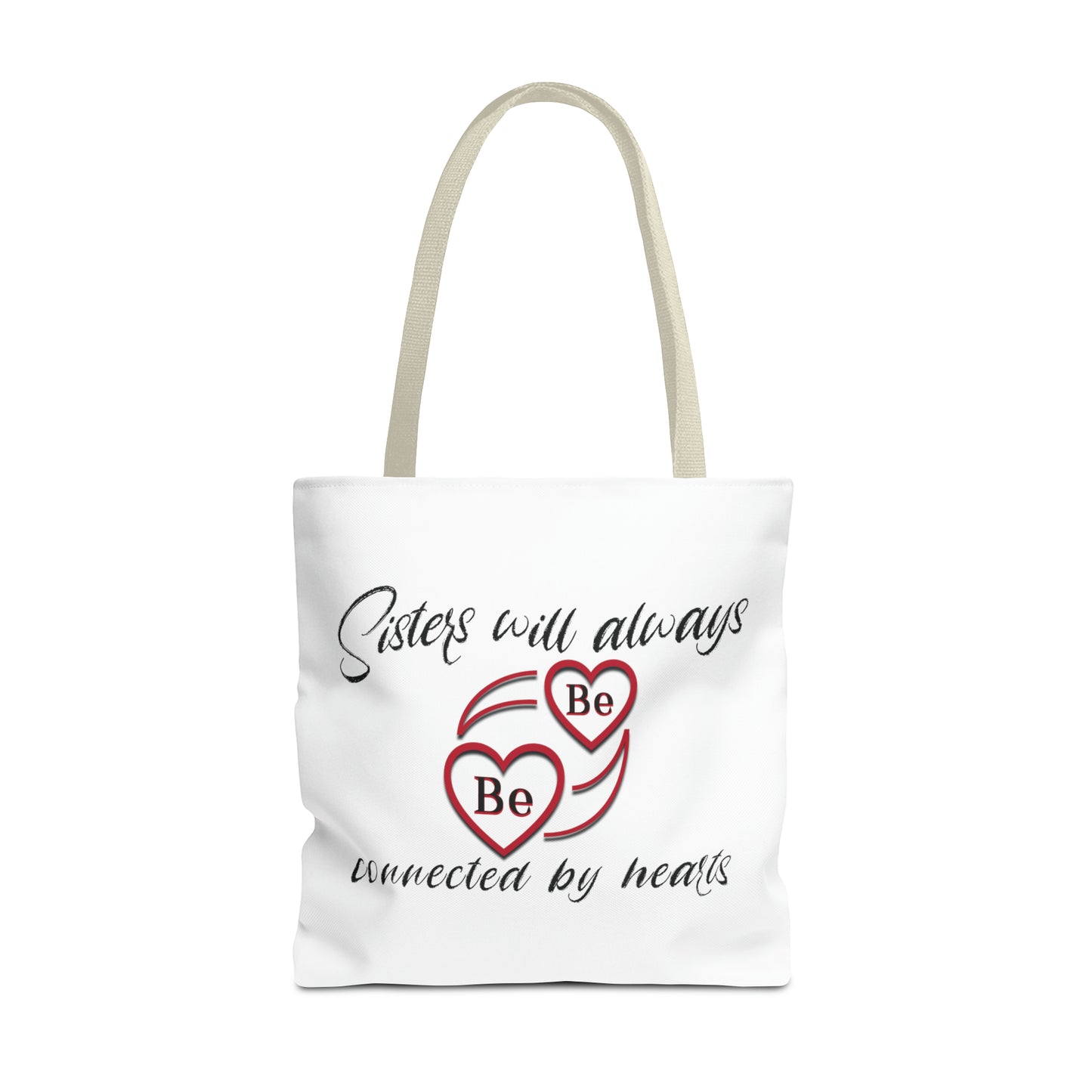 Sisters will always be connected by hearts - Tote Bag (AOP)