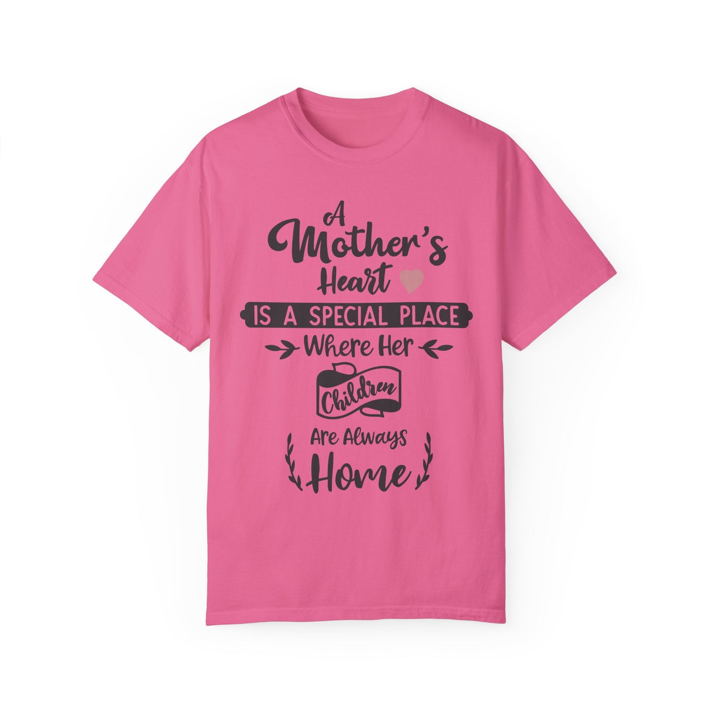 Mother's heart is a special place - Unisex Garment-Dyed T-shirt