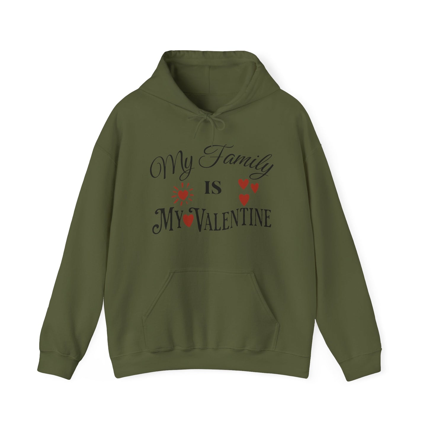 My Family Is My Valentine - Unisex Heavy Blend™ Hooded Sweatshirt