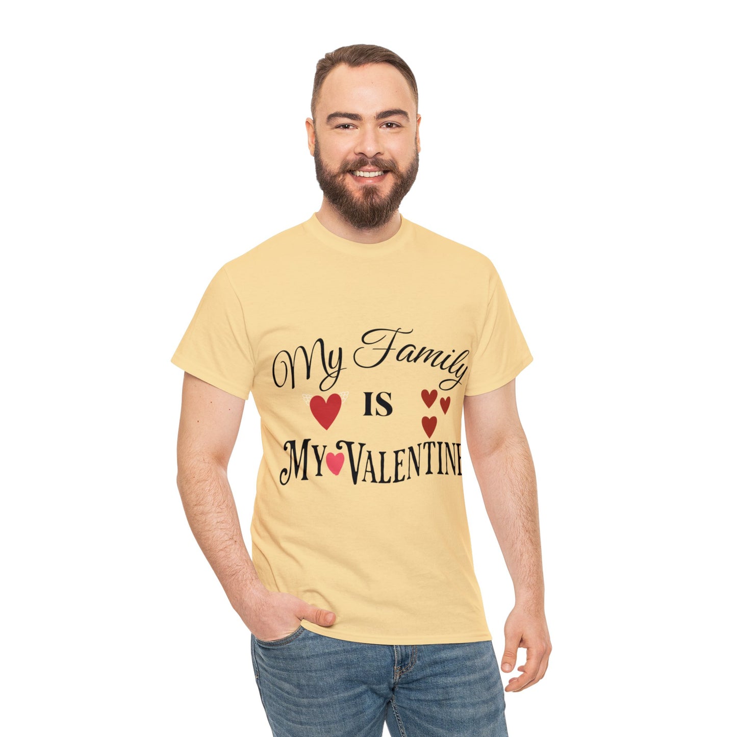 My family is my valentine - Unisex Heavy Cotton Tee