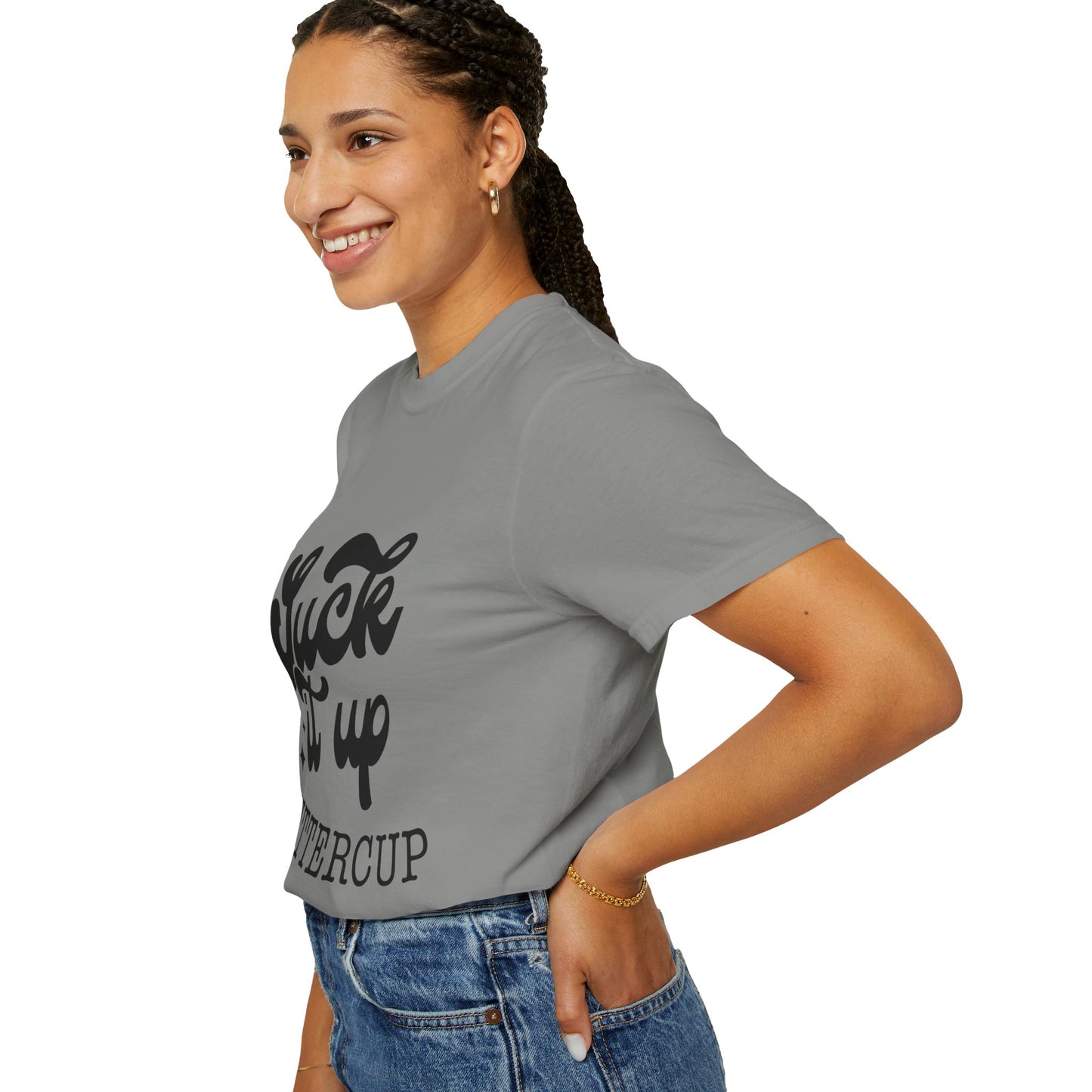 Suck it up buttercup - Unisex Garment-Dyed T-shirt