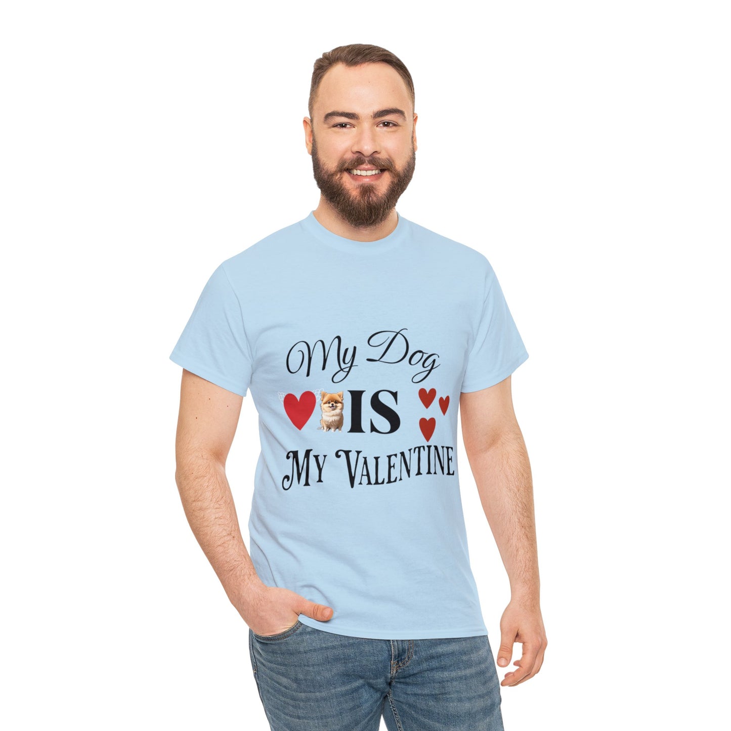 My dog is my valentine - Unisex Heavy Cotton Tee