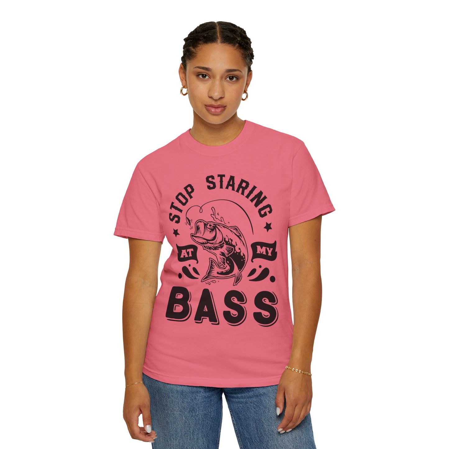 Stop Staring at my Bass: Unisex Garment-Dyed T-shirt