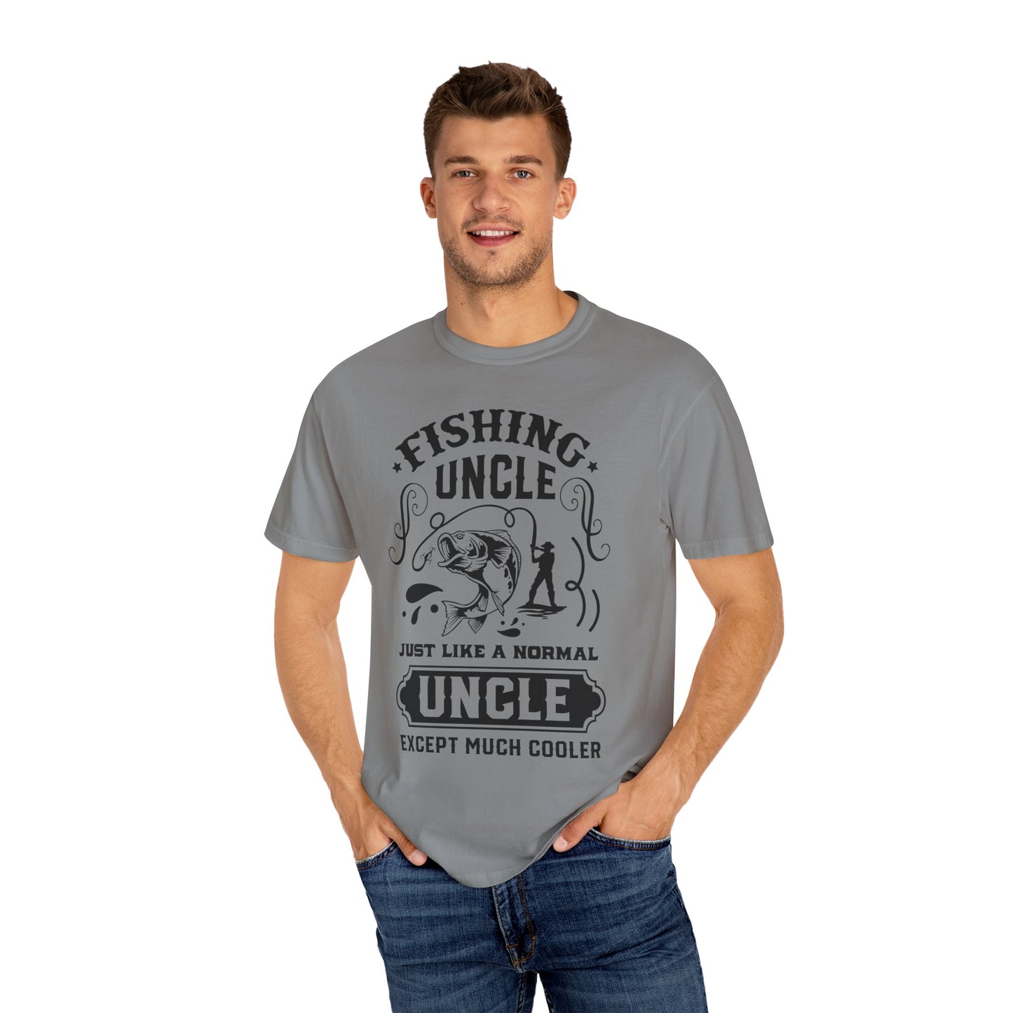 Fishing uncle is cool: Unisex Garment-Dyed T-shirt