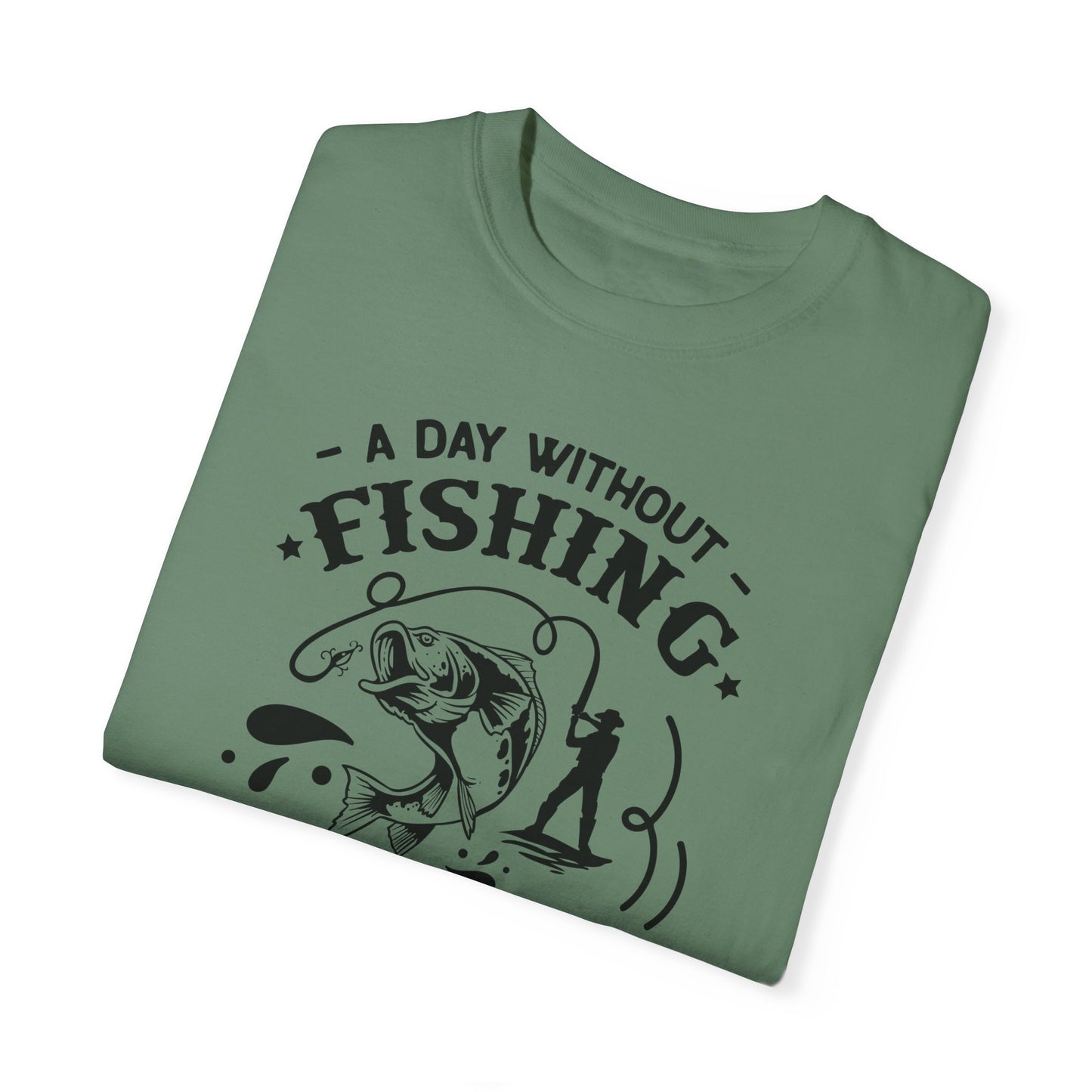 Why risk of not going fishing: Unisex Garment-Dyed T-shirt