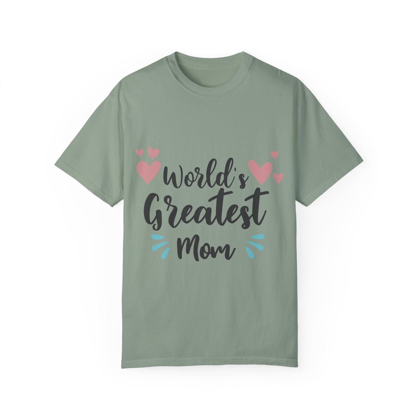 World greatest mom - Unisex Garment-Dyed T-shirt