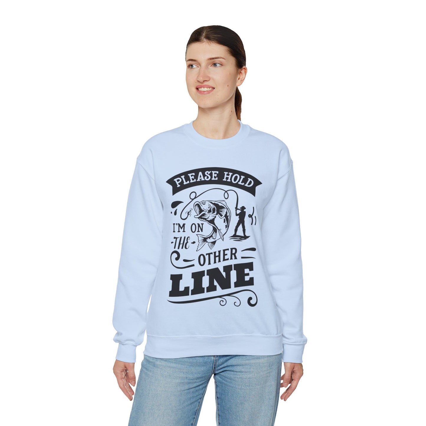 Please hold I'm on another line - Unisex Heavy Blend™ Crewneck Sweatshirt