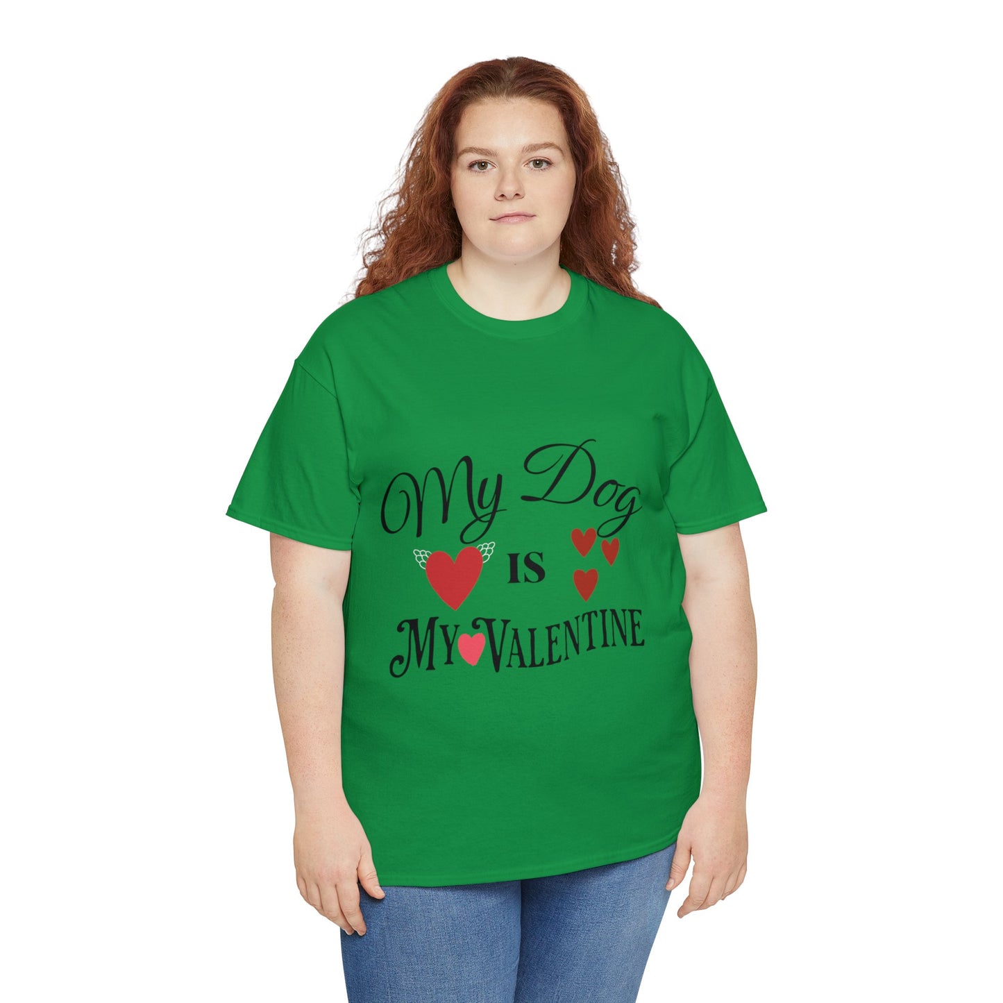 My Dog Is My Valentine1 - Unisex Heavy Cotton Tee