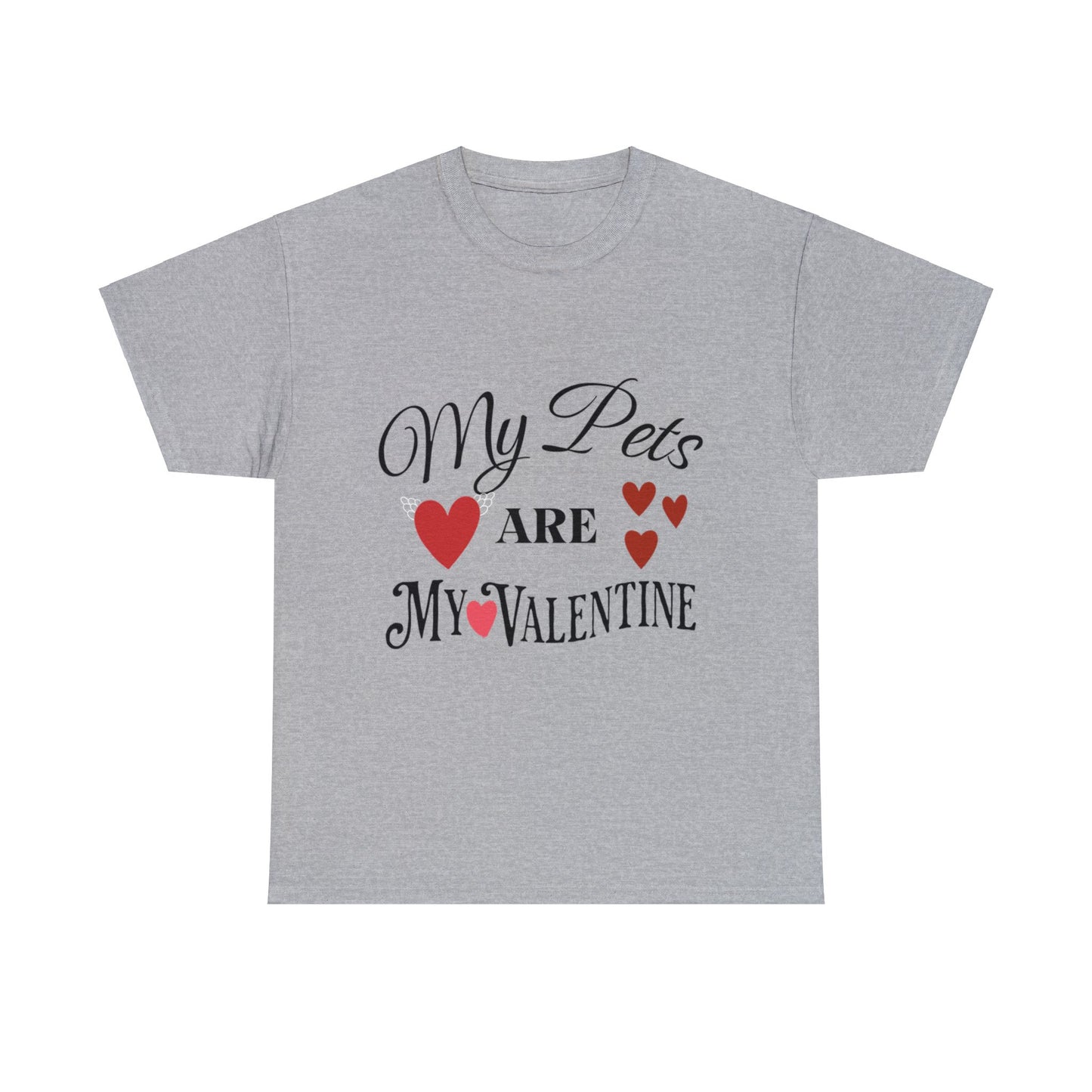 My Pets Are My Valentine1 - Unisex Heavy Cotton Tee