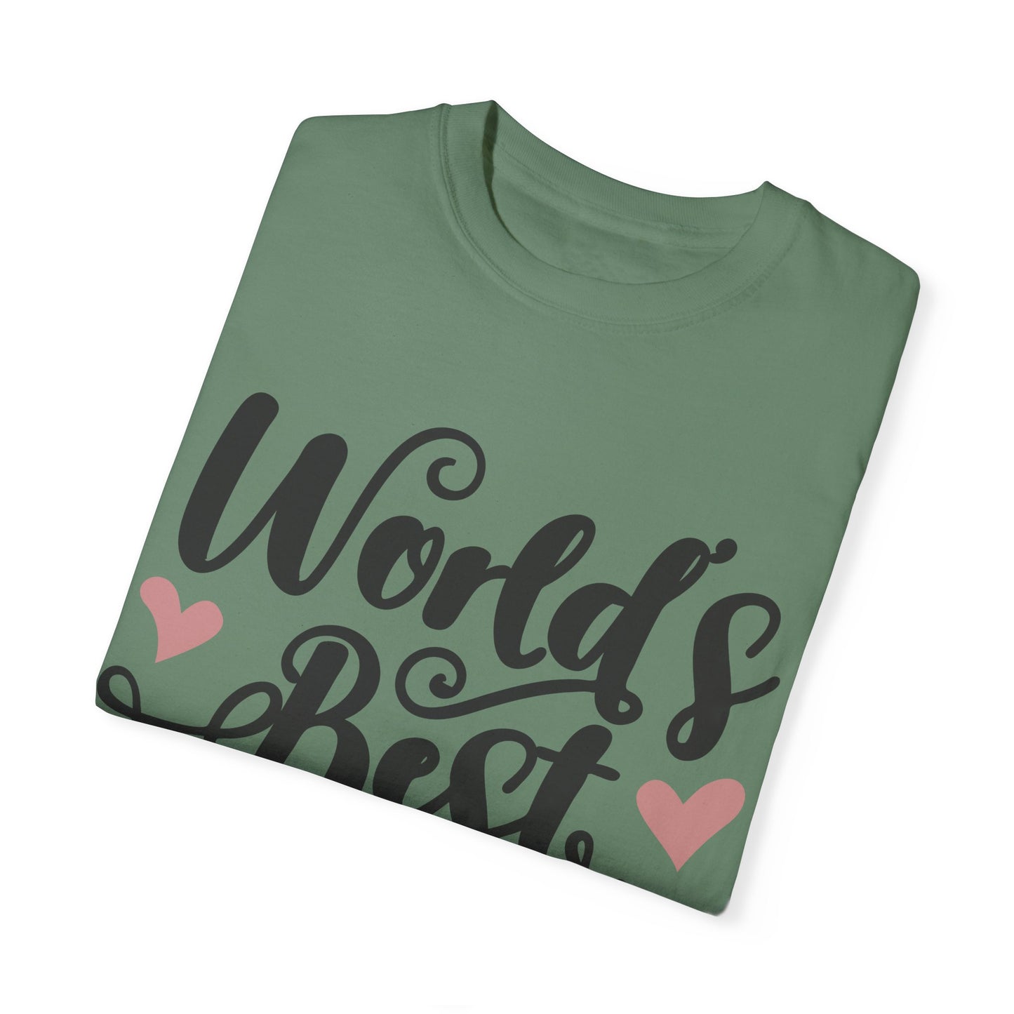 Worl best mom - Unisex Garment-Dyed T-shirt