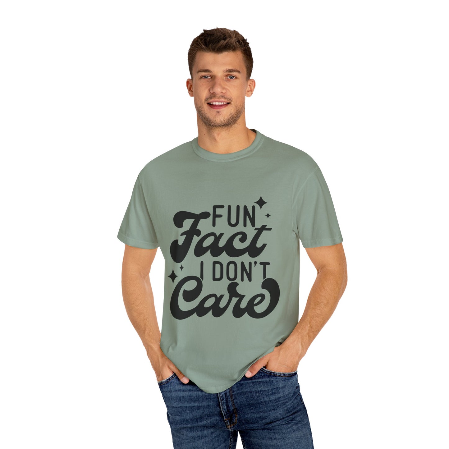 Fun fact - I don't care - Unisex Garment-Dyed T-shirt