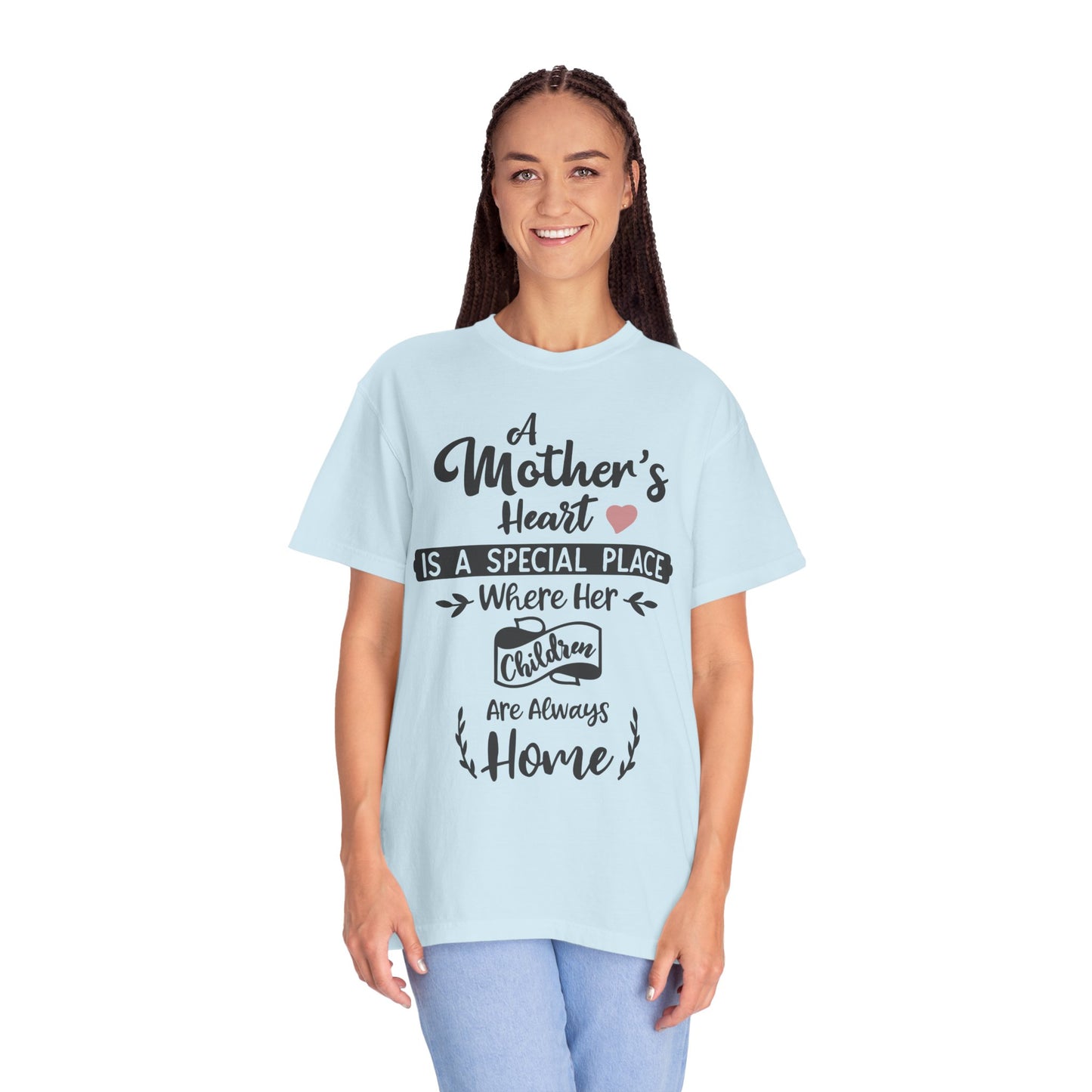 Mother's heart is a special place - Unisex Garment-Dyed T-shirt