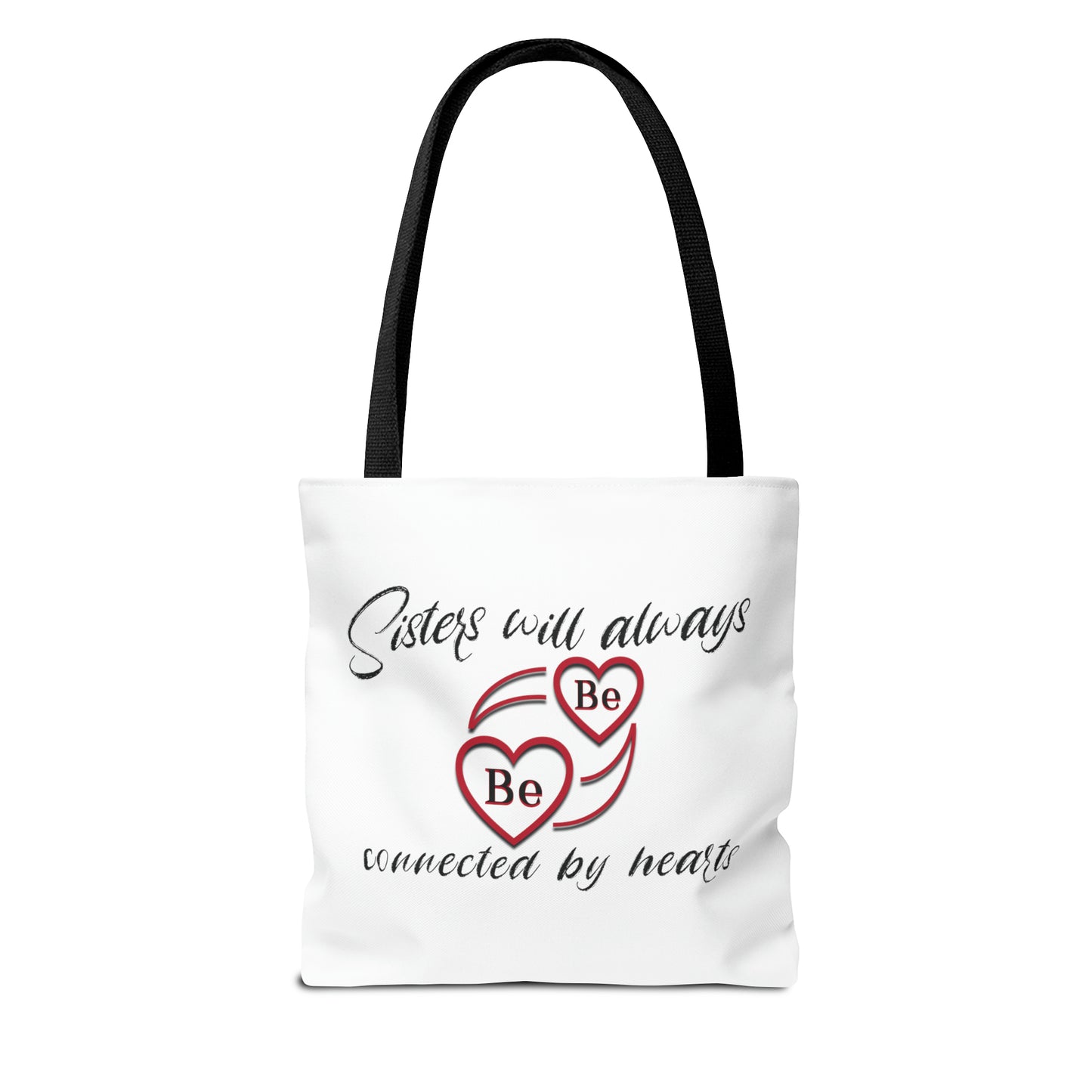 Sisters will always be connected by hearts - Tote Bag (AOP)