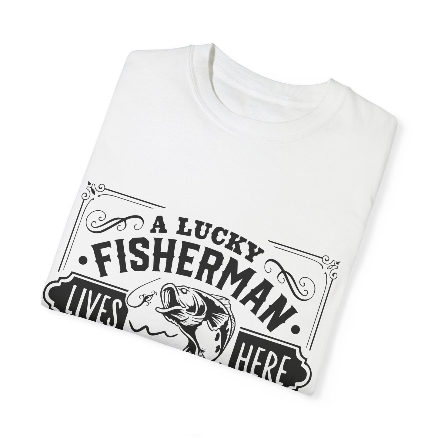 Fisherman lives here: Unisex Garment-Dyed T-shirt