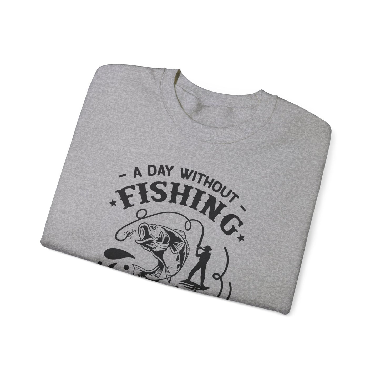 A day without fishing - Unisex Heavy Blend™ Crewneck Sweatshirt