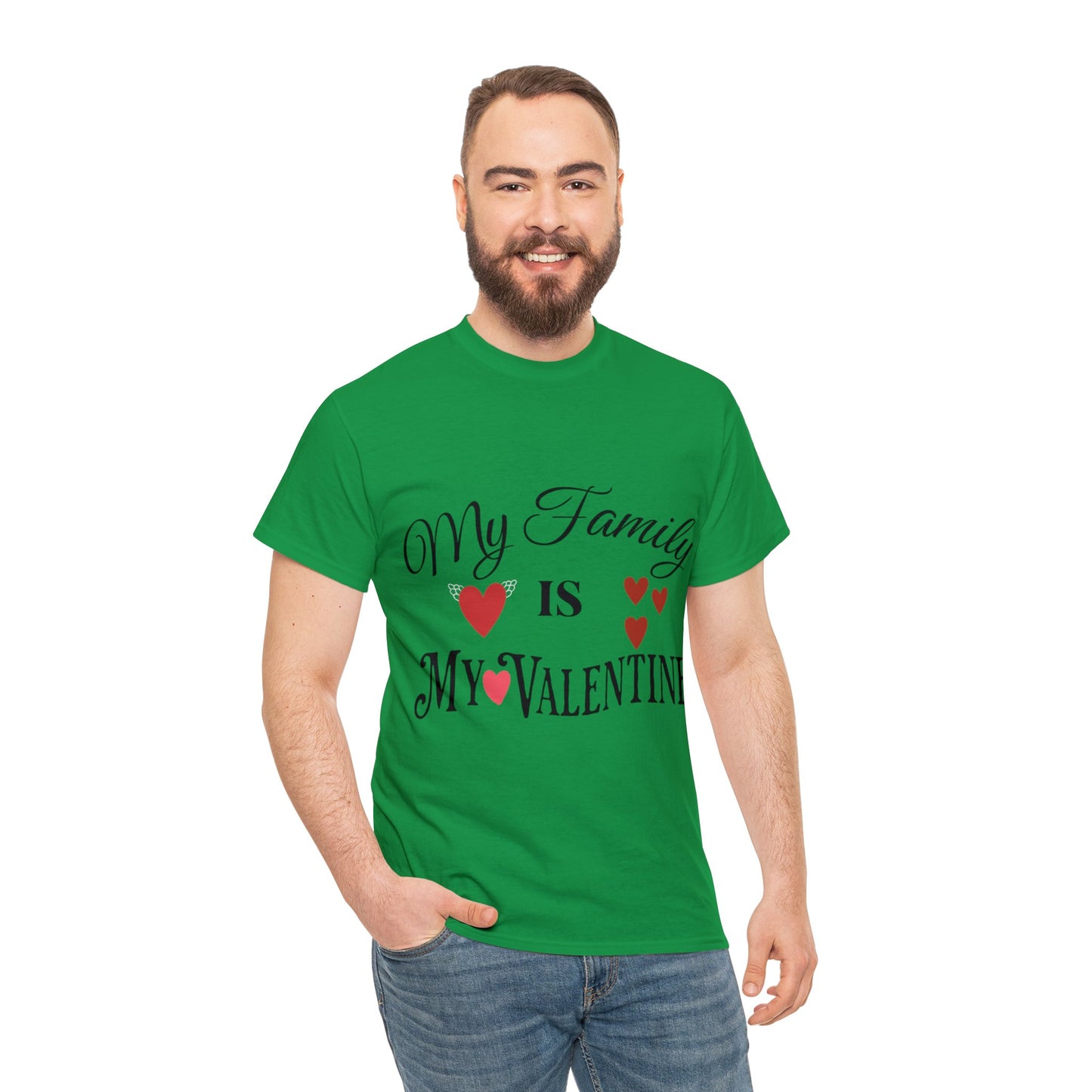 My family is my valentine - Unisex Heavy Cotton Tee