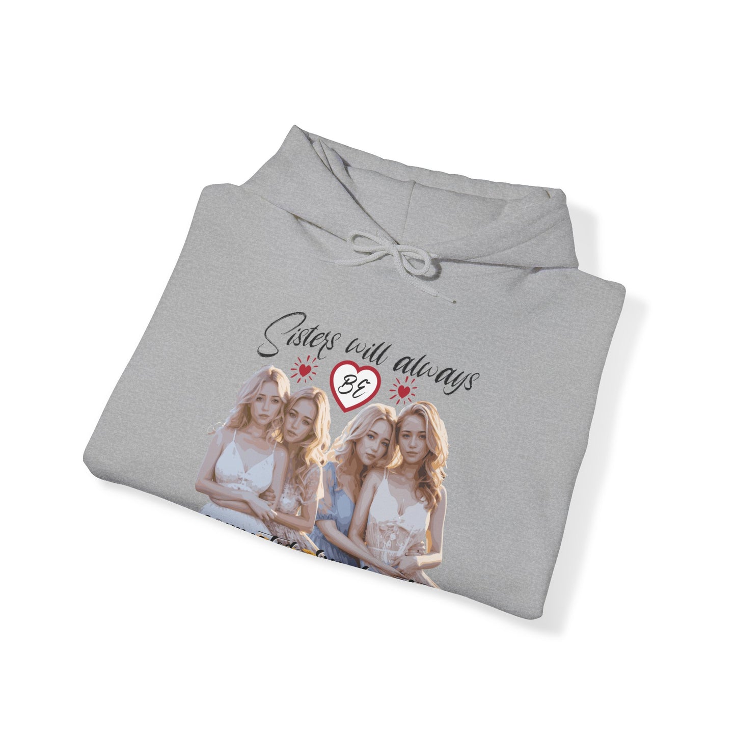 Sisters will always be connected by hearts - Unisex Heavy Blend™ Hooded Sweatshirt