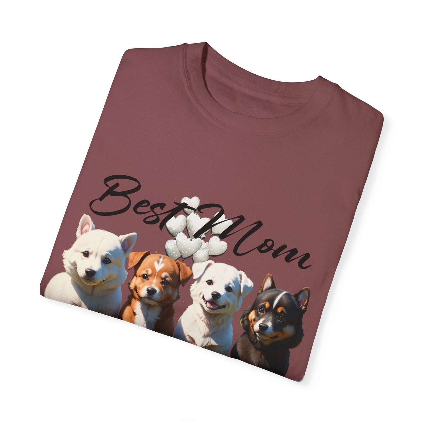 Valentine: Best Mom Ever - Unisex Garment-Dyed T-shirt