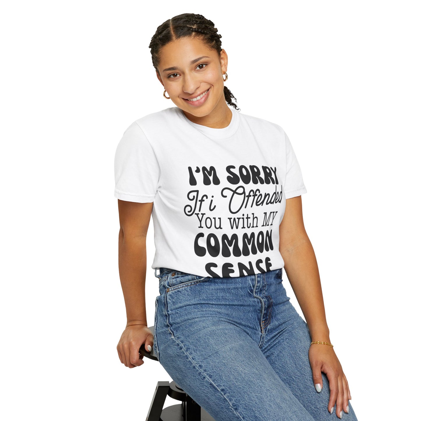 I'm sorry if I offended you - Unisex Garment-Dyed T-shirt