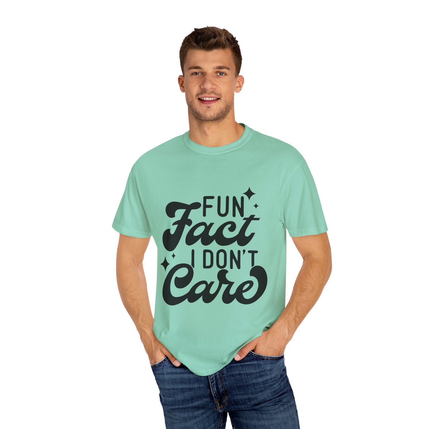 Fun fact - I don't care - Unisex Garment-Dyed T-shirt