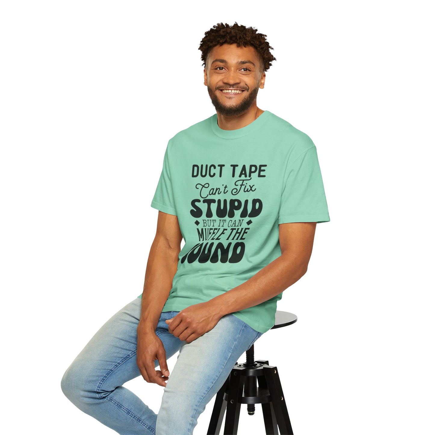 Duct tape can't fix - Unisex Garment-Dyed T-shirt