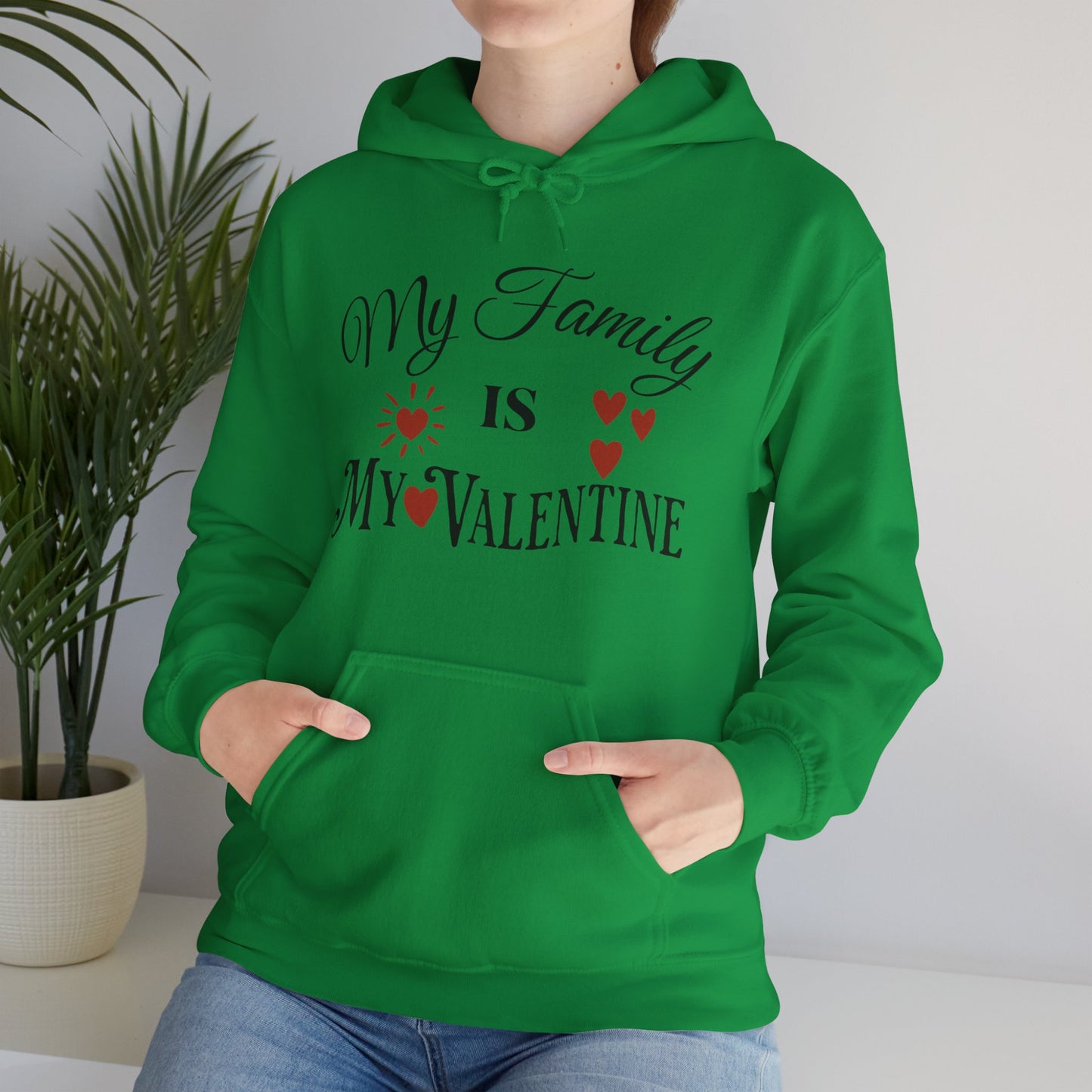 My Family Is My Valentine - Unisex Heavy Blend™ Hooded Sweatshirt