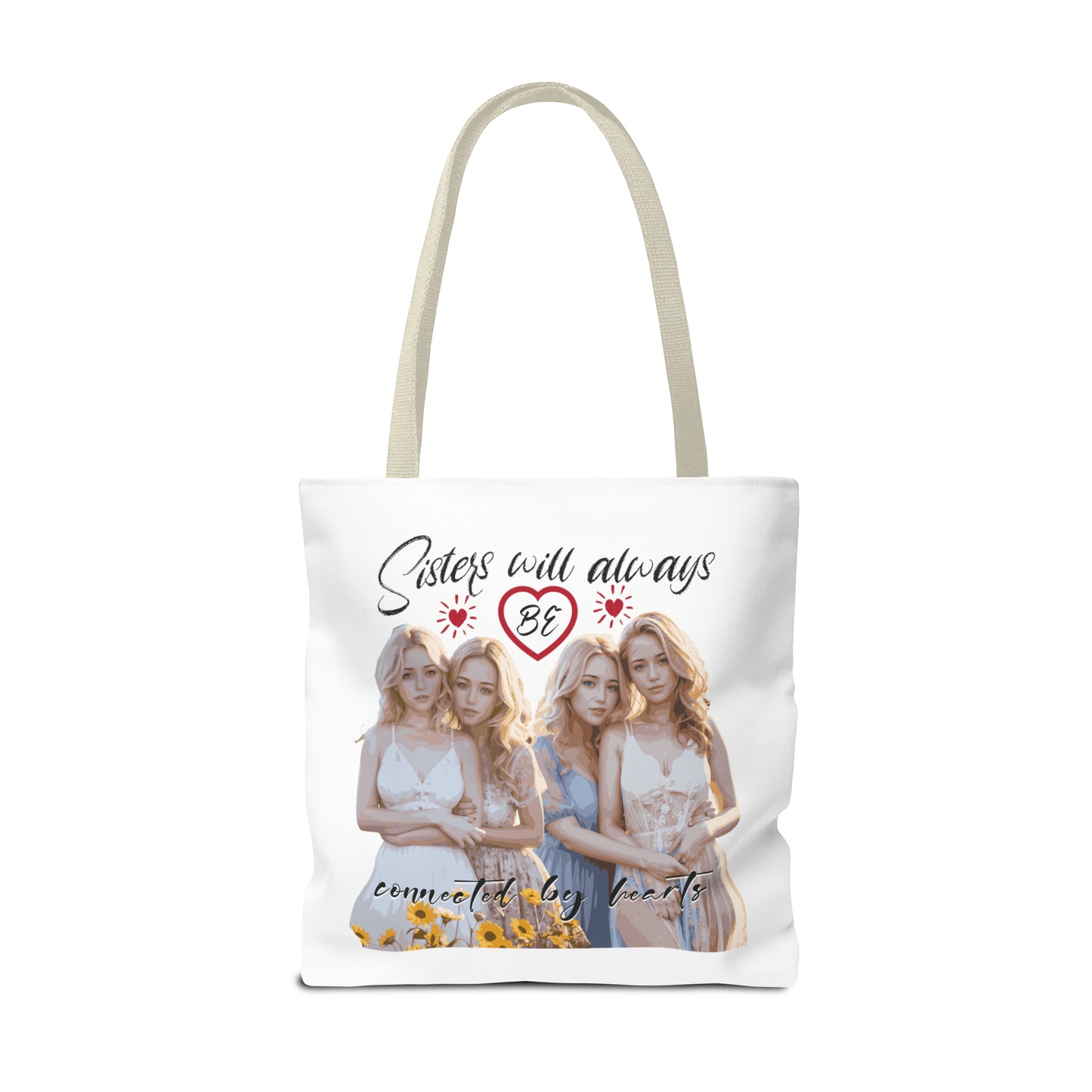 Sisters will always be connected by hearts - Tote Bag (AOP)