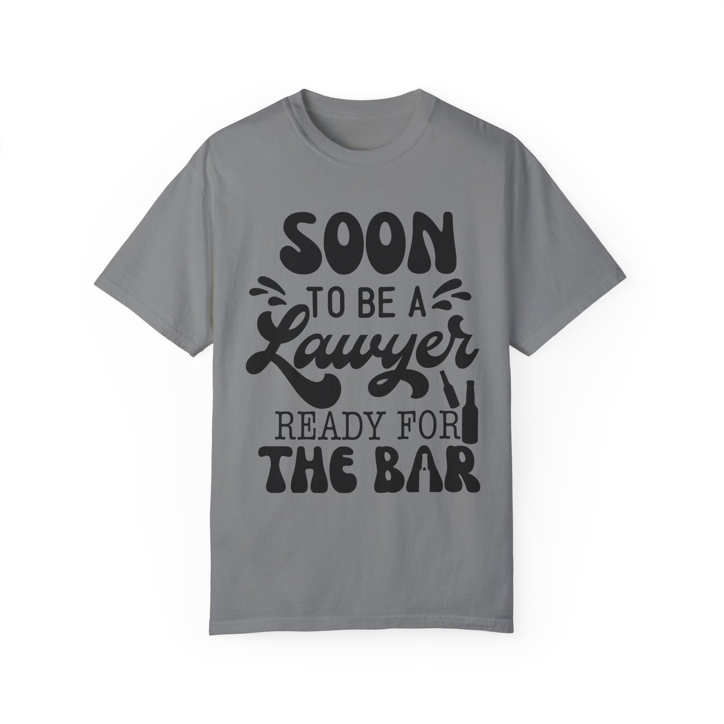 Soon to be a lawyer - Unisex Garment-Dyed T-shirt