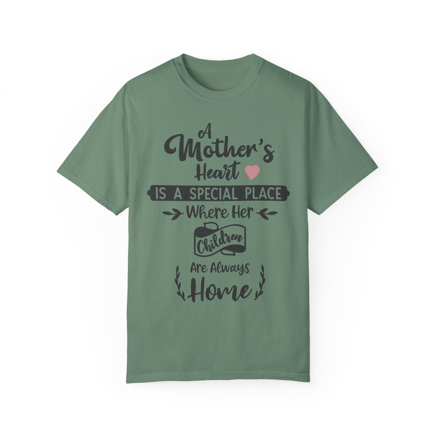 Mother's heart is a special place - Unisex Garment-Dyed T-shirt