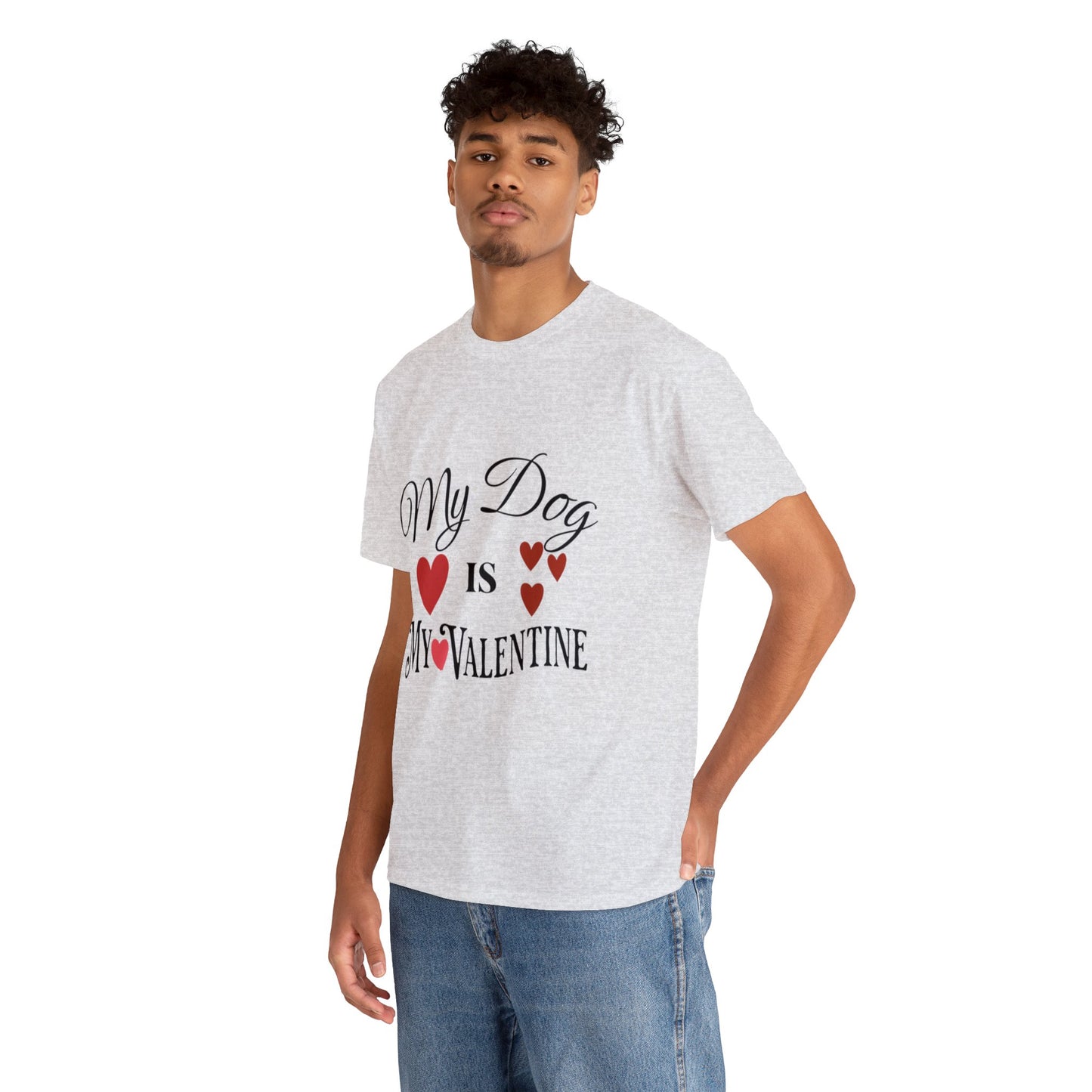 My Dog Is My Valentine1 - Unisex Heavy Cotton Tee