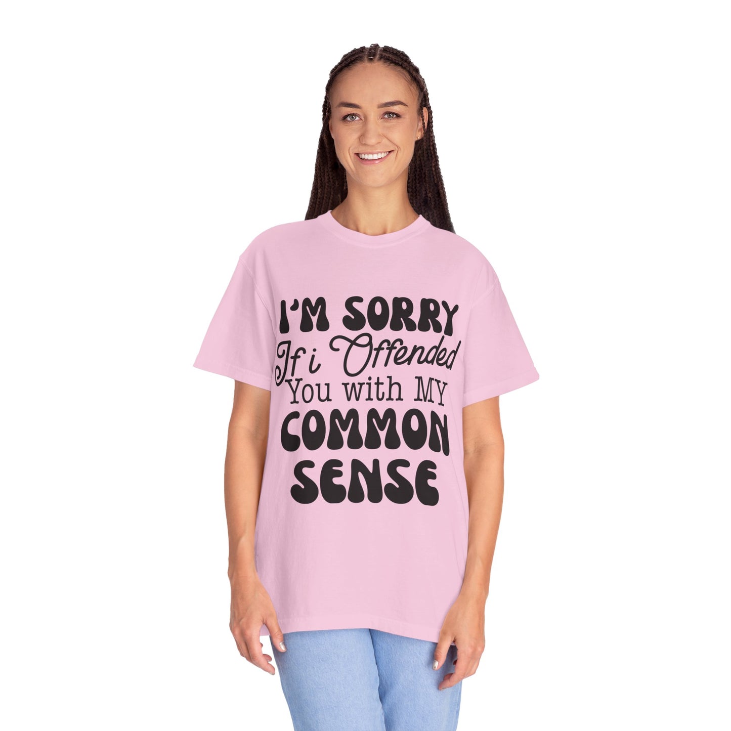 I'm sorry if I offended you - Unisex Garment-Dyed T-shirt