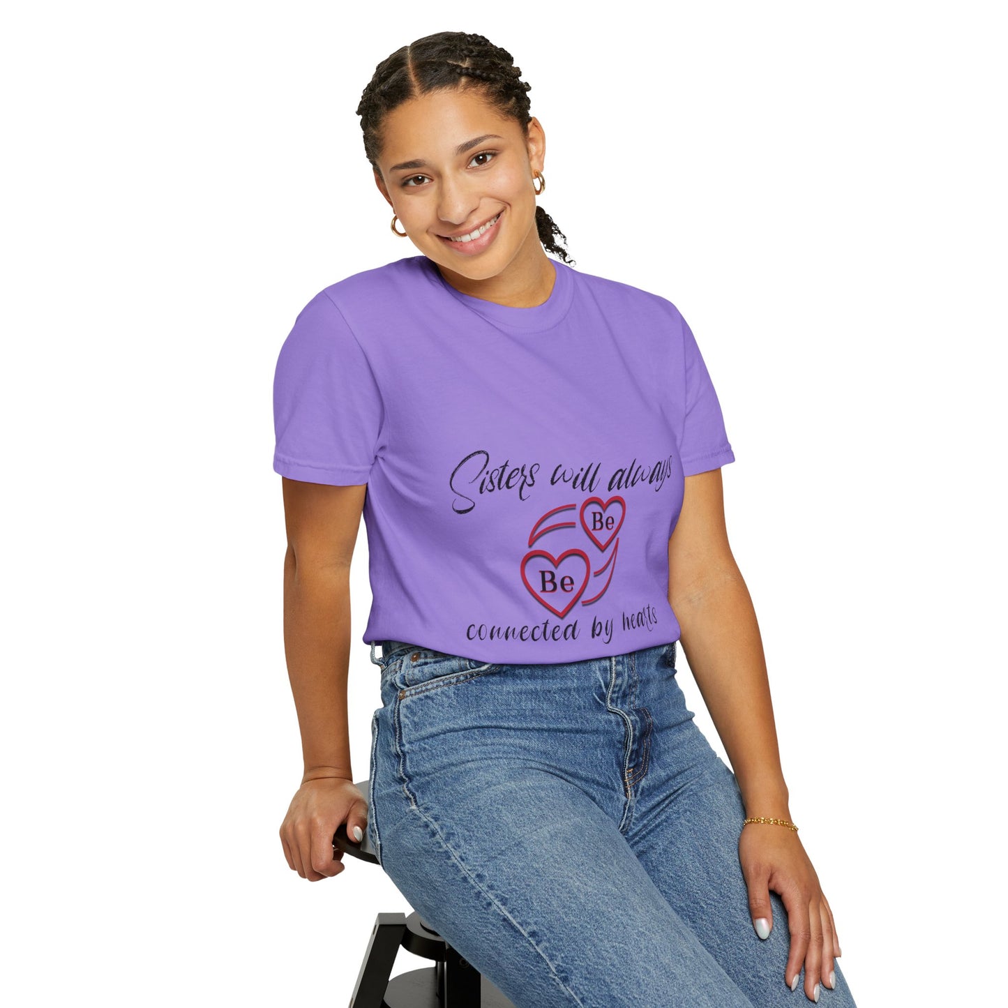 Sisters will always be connected by heart - Unisex Garment-Dyed T-shirt