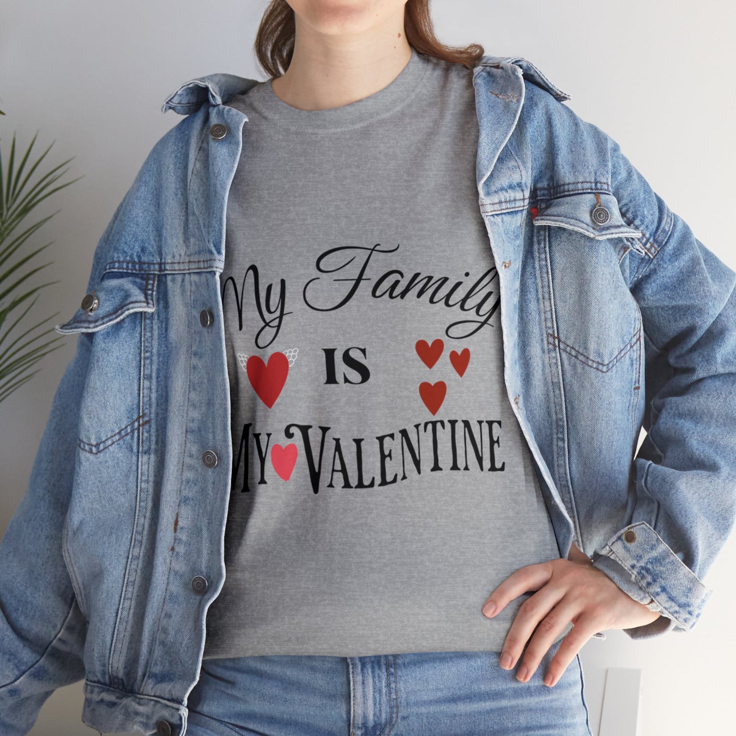 My family is my valentine - Unisex Heavy Cotton Tee