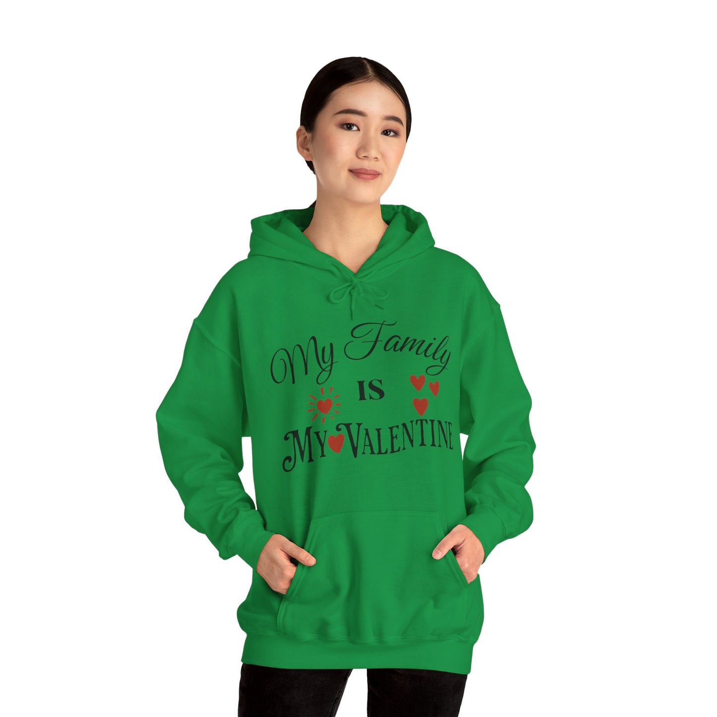 My Family Is My Valentine - Unisex Heavy Blend™ Hooded Sweatshirt