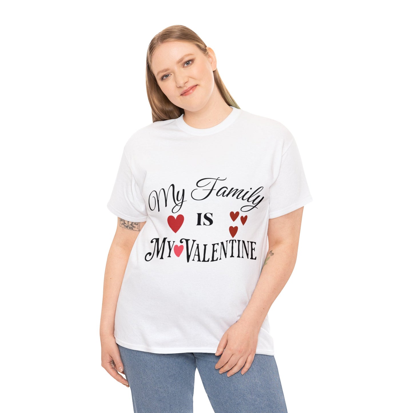 My family is my valentine - Unisex Heavy Cotton Tee