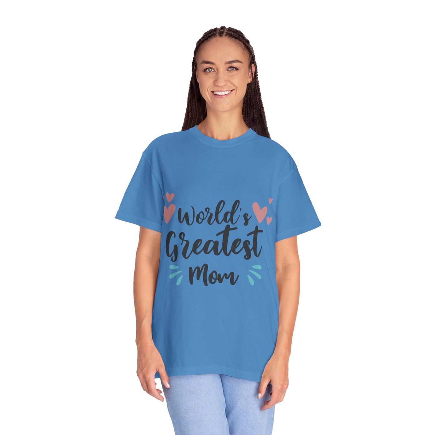 World greatest mom - Unisex Garment-Dyed T-shirt