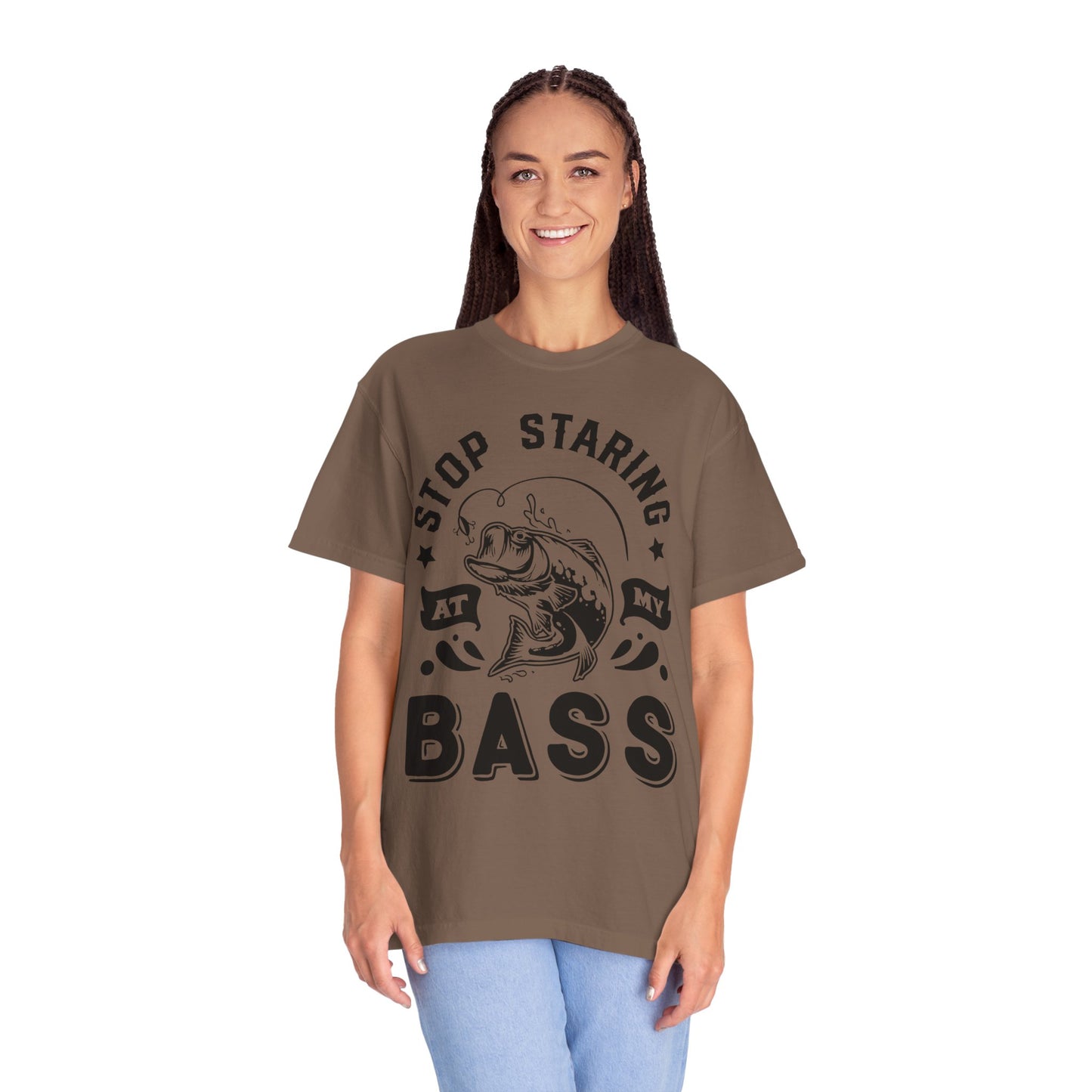 Stop Staring at my Bass: Unisex Garment-Dyed T-shirt