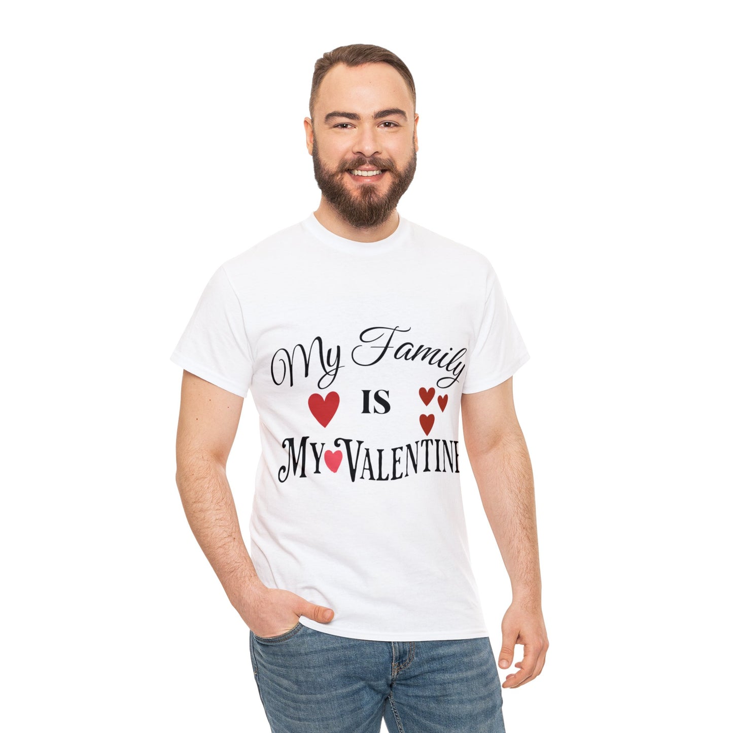 My family is my valentine - Unisex Heavy Cotton Tee