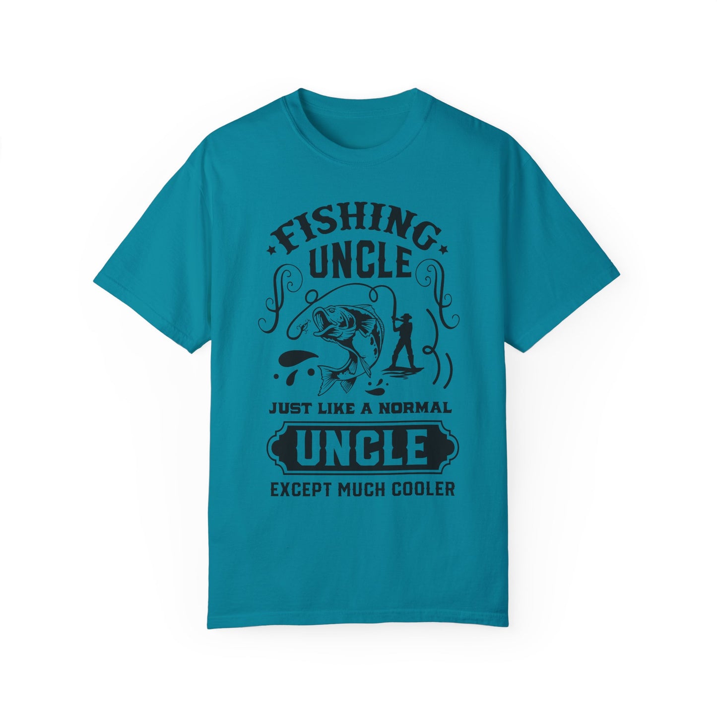 Fishing uncle is cool: Unisex Garment-Dyed T-shirt