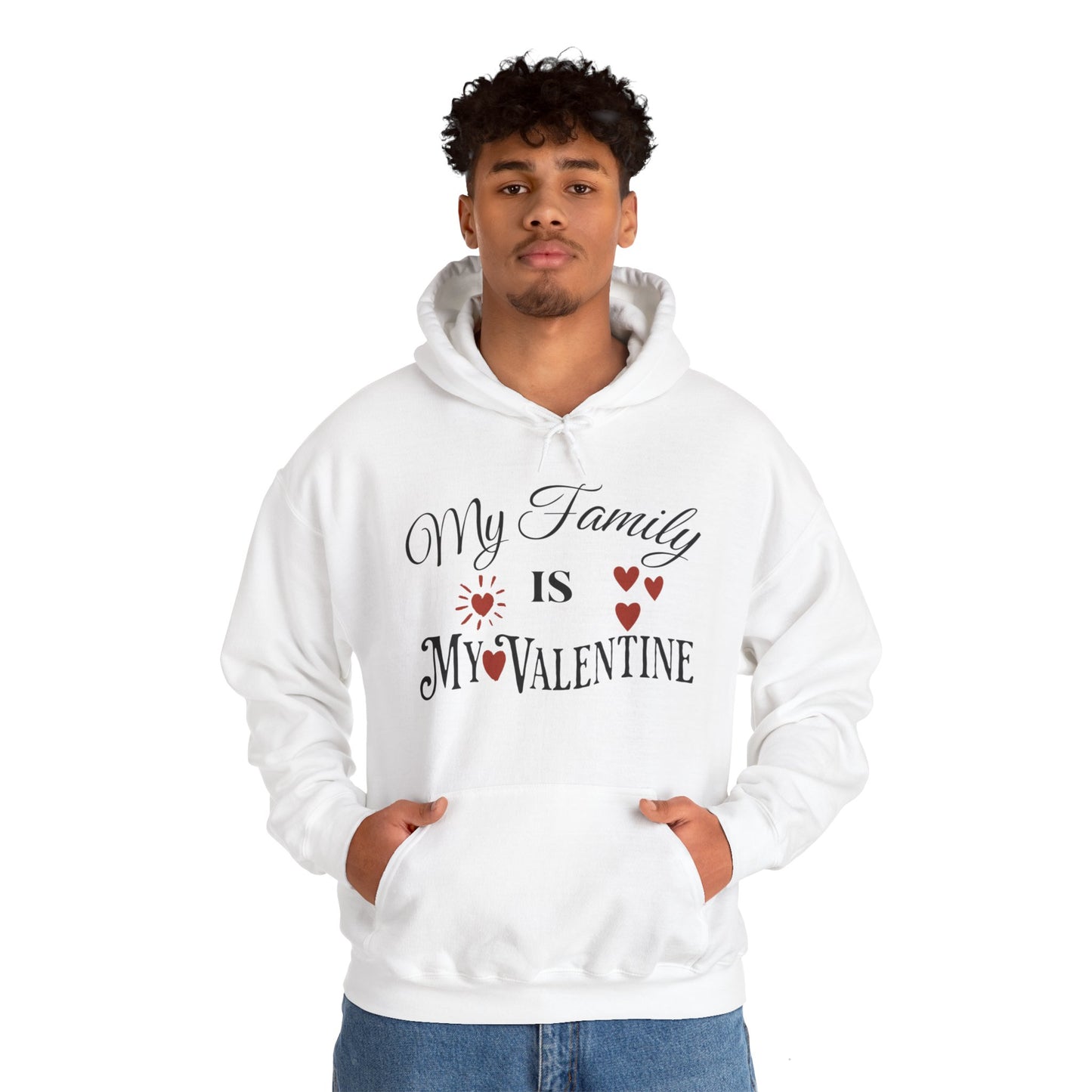 My Family Is My Valentine - Unisex Heavy Blend™ Hooded Sweatshirt