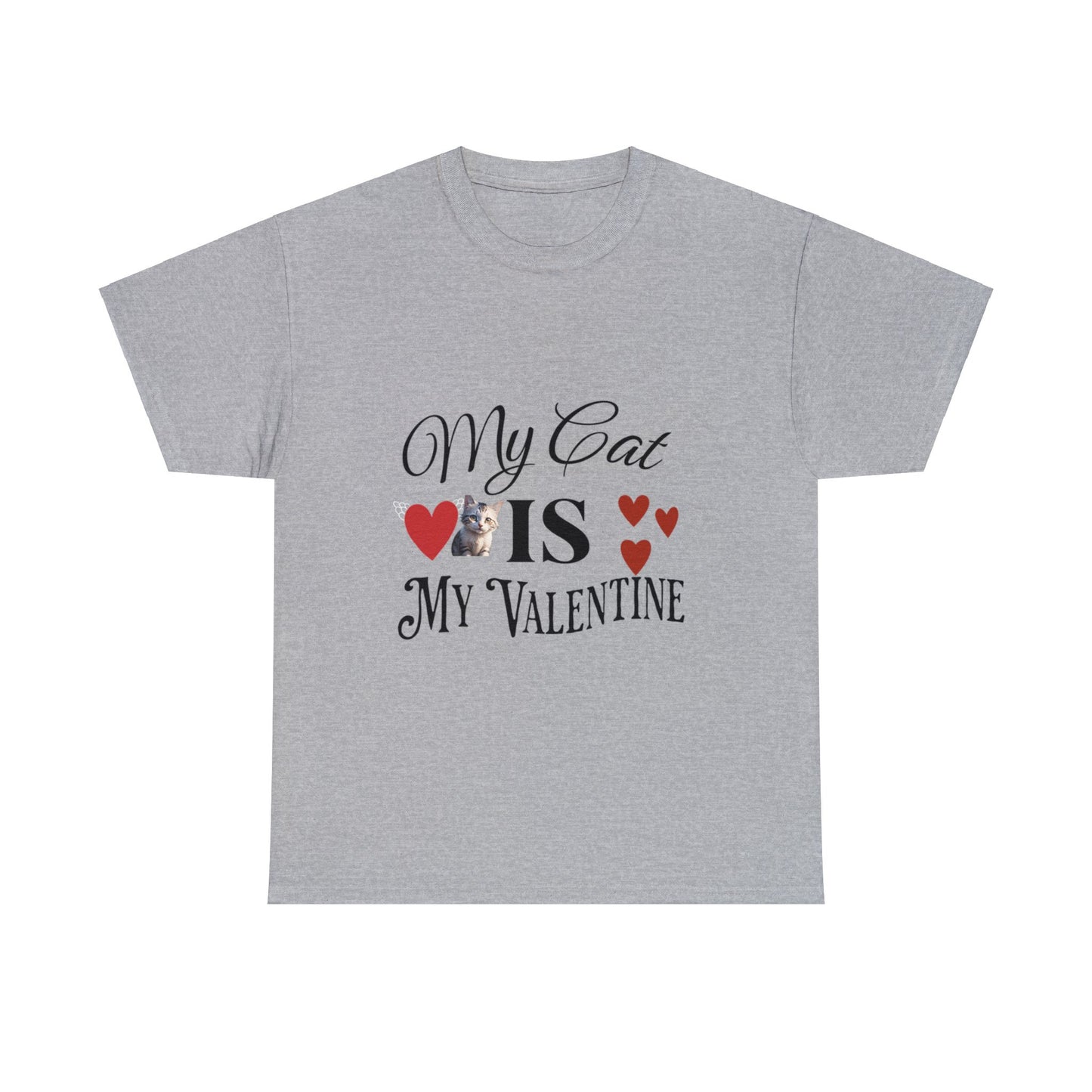 My cat is my valentine - Unisex Heavy Cotton Tee