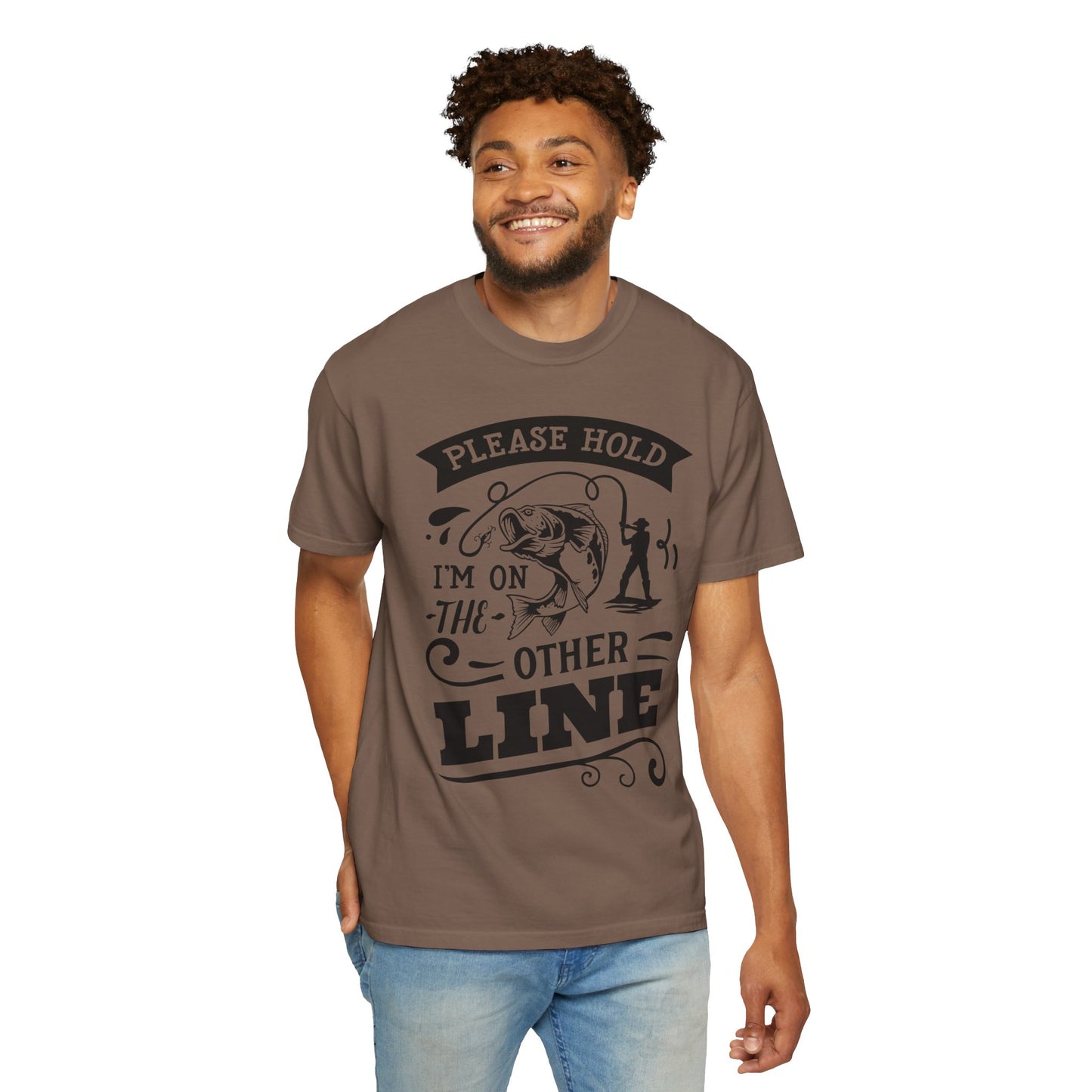 Please hold I'm on another line: Unisex Garment-Dyed T-shirt