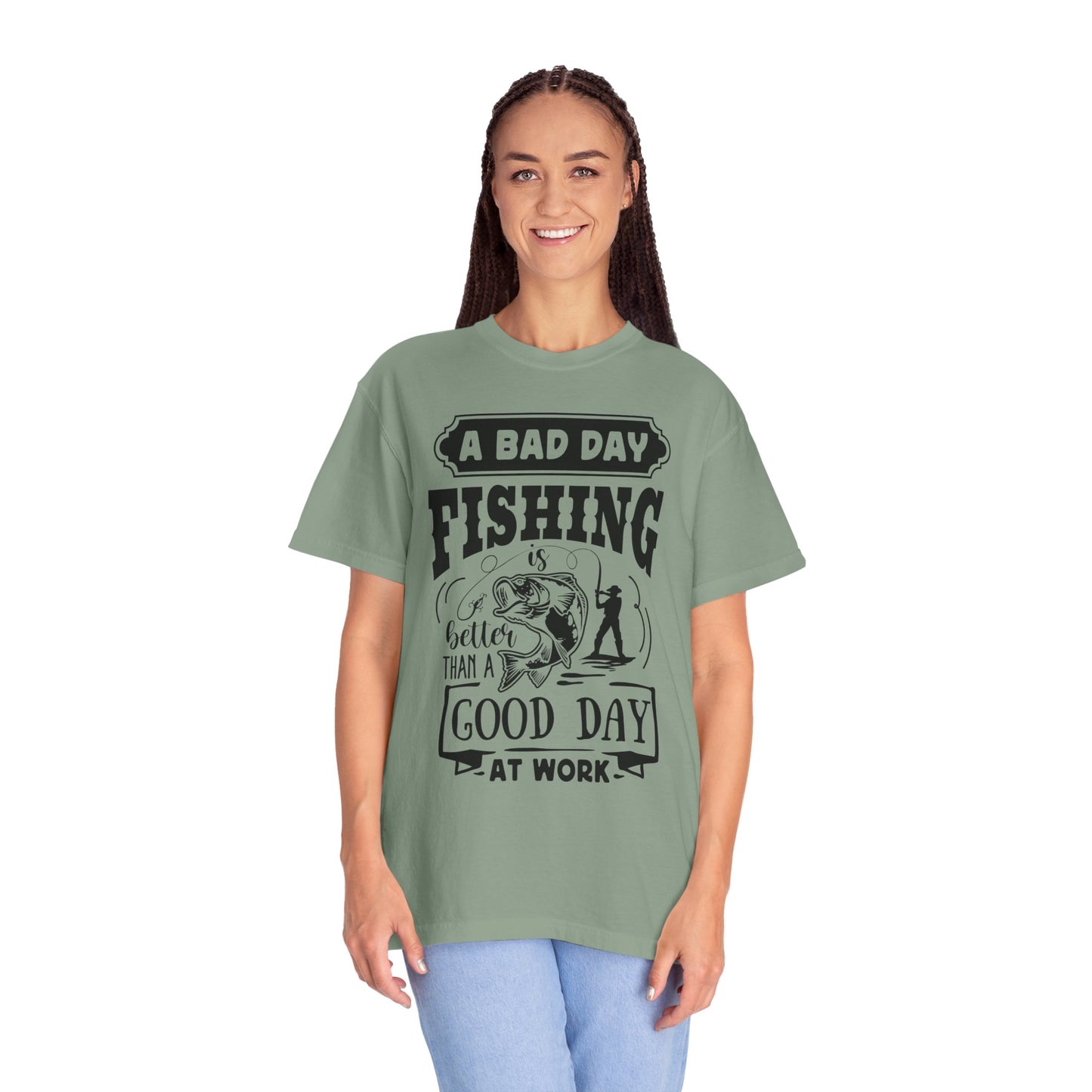 A bad day fishing: Unisex Garment-Dyed T-shirt