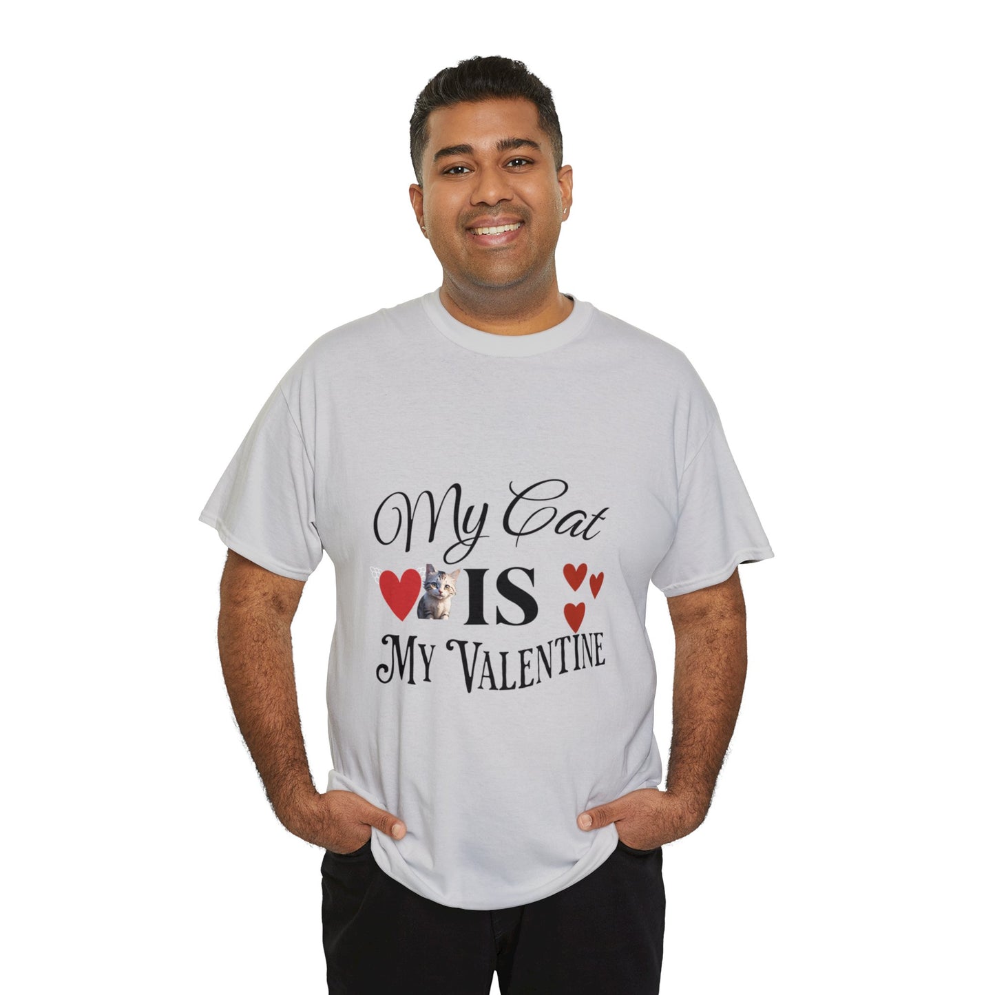 My cat is my valentine - Unisex Heavy Cotton Tee