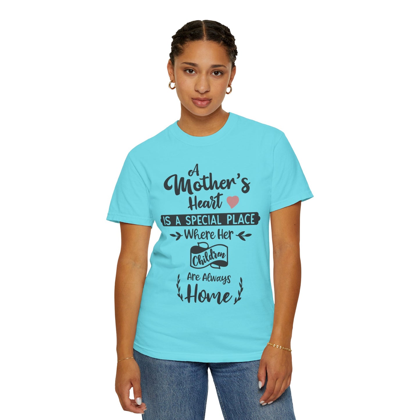 Mother's heart is a special place - Unisex Garment-Dyed T-shirt