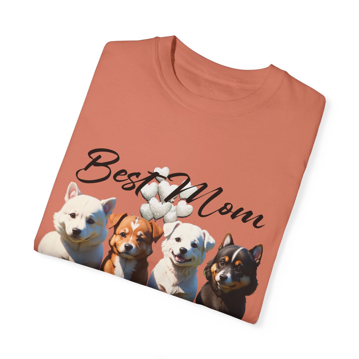 Valentine: Best Mom Ever - Unisex Garment-Dyed T-shirt