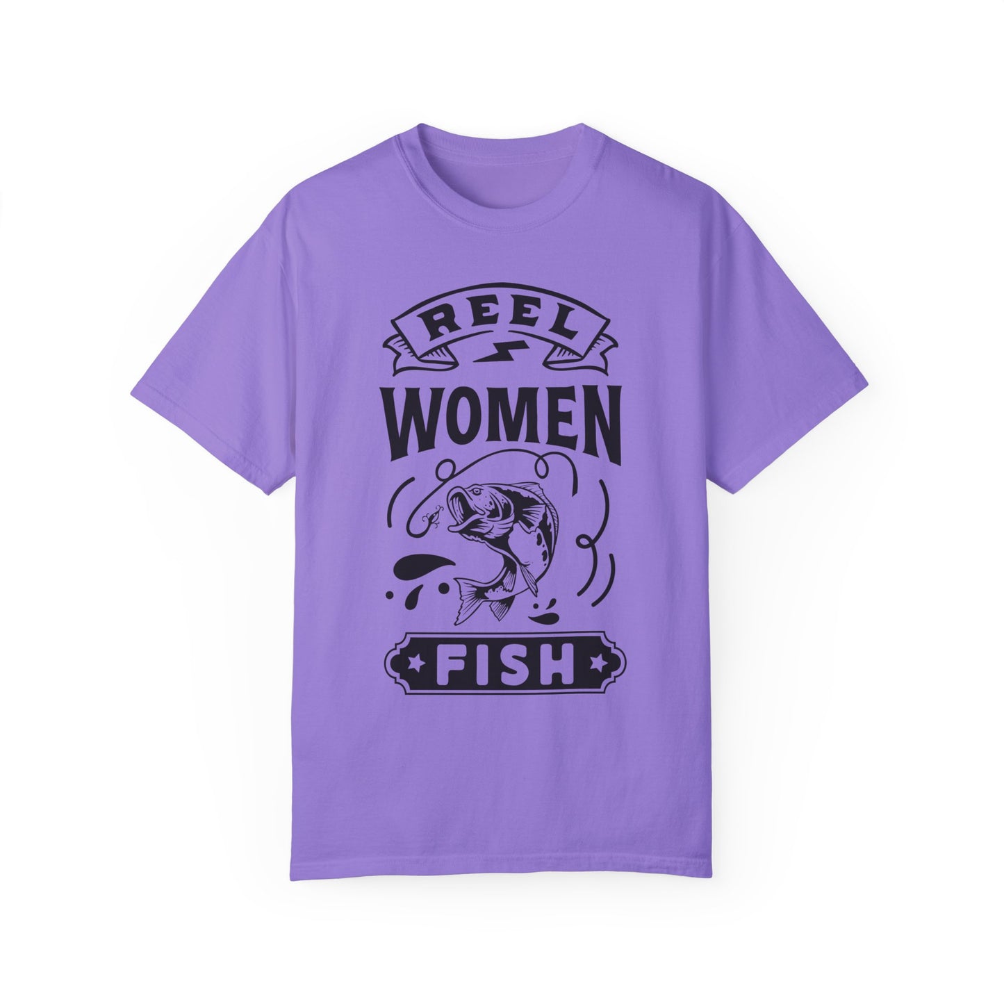 Reel women fish: Unisex Garment-Dyed T-shirt